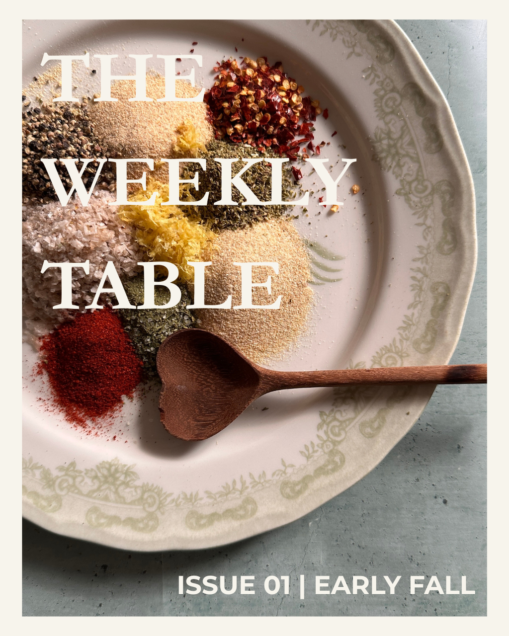 The Weekly Table | Issue 01 - October
